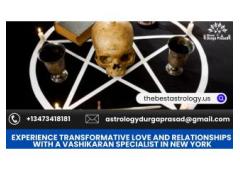 Experience Transformative Love and Relationships with a Vashikaran Specialist in New York