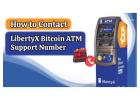 How to Contact LibertyX Bitcoin ATM Support Number?