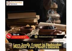 Love Spells Expert in Etobicoke: Manifest Your Heart's Desires