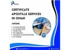 How to Get Your Birth Certificate Apostilled for Use in Oman: A Simple Guide