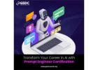 Prompt Engineer Certification: How It Can Transform Your Career in AI