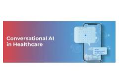 Conversational AI in Healthcare: Transforming Patient Interaction