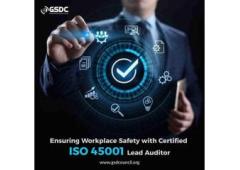 Certified ISO 45001 Lead Auditor: Ensuring Workplace Safety.