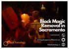 Black Magic Removal in Sacramento: Restore Peace and Positivity