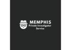 Memphis Private Investigator Solutions