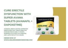 Get rid of erectile dysfunction with Super Avana | order now at onlinegenericmedicine