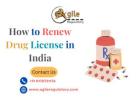 How to Renew Drug License in India