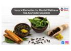 Top 10 Ayurveda Natural Remedies for Improve Mental Wellness