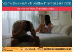 Solve Your Love Problems with Expert Love Problem Solution in Toronto