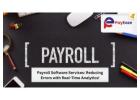 Payroll Software Services: Reduce Errors with Real-Time Analytics!