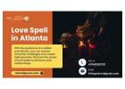 Love Spell in Atlanta: Unlock the Magic of Love