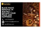 Black Magic Removal in Walsall – Reclaim Your Peace and Happiness