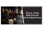 Kala Jadu Specialist in Karnataka