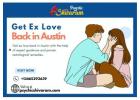 Proven Solutions to Get Ex Love Back in Austin