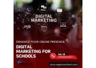 Digital Marketing for Schools – Enhance Your Online Presence