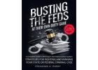 Busting the Feds at Their Own Dirty Game - 2024: A Complete Guide to Winning in the Federal Justice 