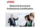 The Ultimate Guide to Becoming a Certified Balanced Scorecard Professional.